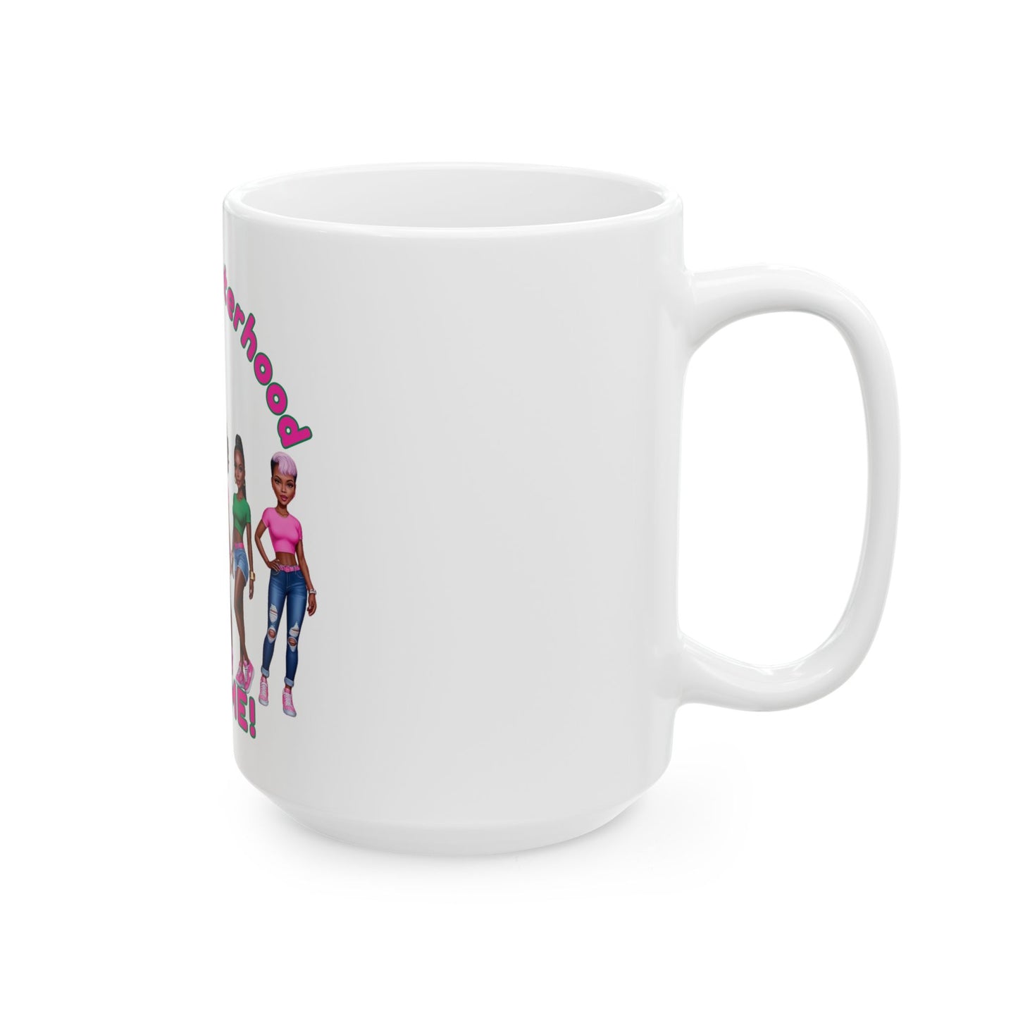 Sisterhood Coffee Mug, Feminist Mug, Women Empowerment Gift, Sisterhood Gift, AI Generated Mug, Feminist Gift, Sister Gift, Best Friend