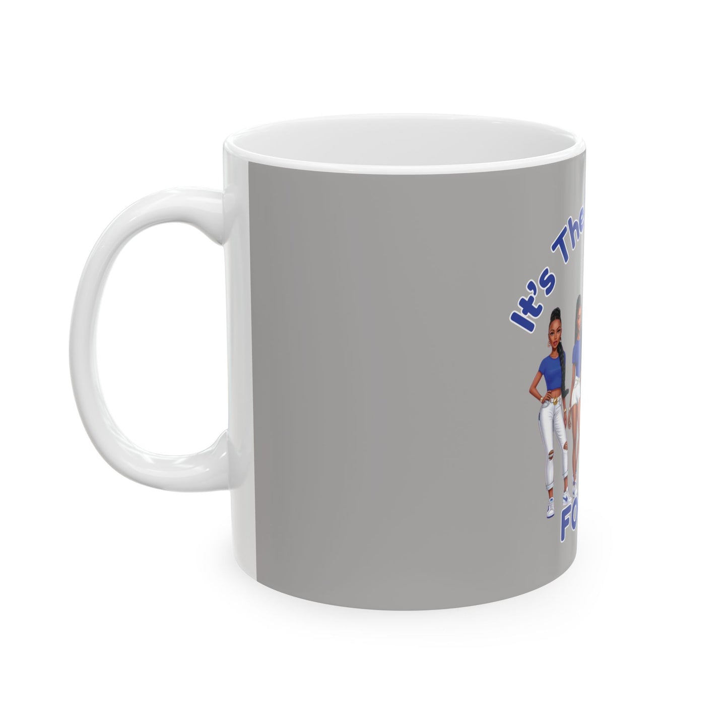 Mug - Sisterhood Gray Ceramic Mug (11oz, 15oz)