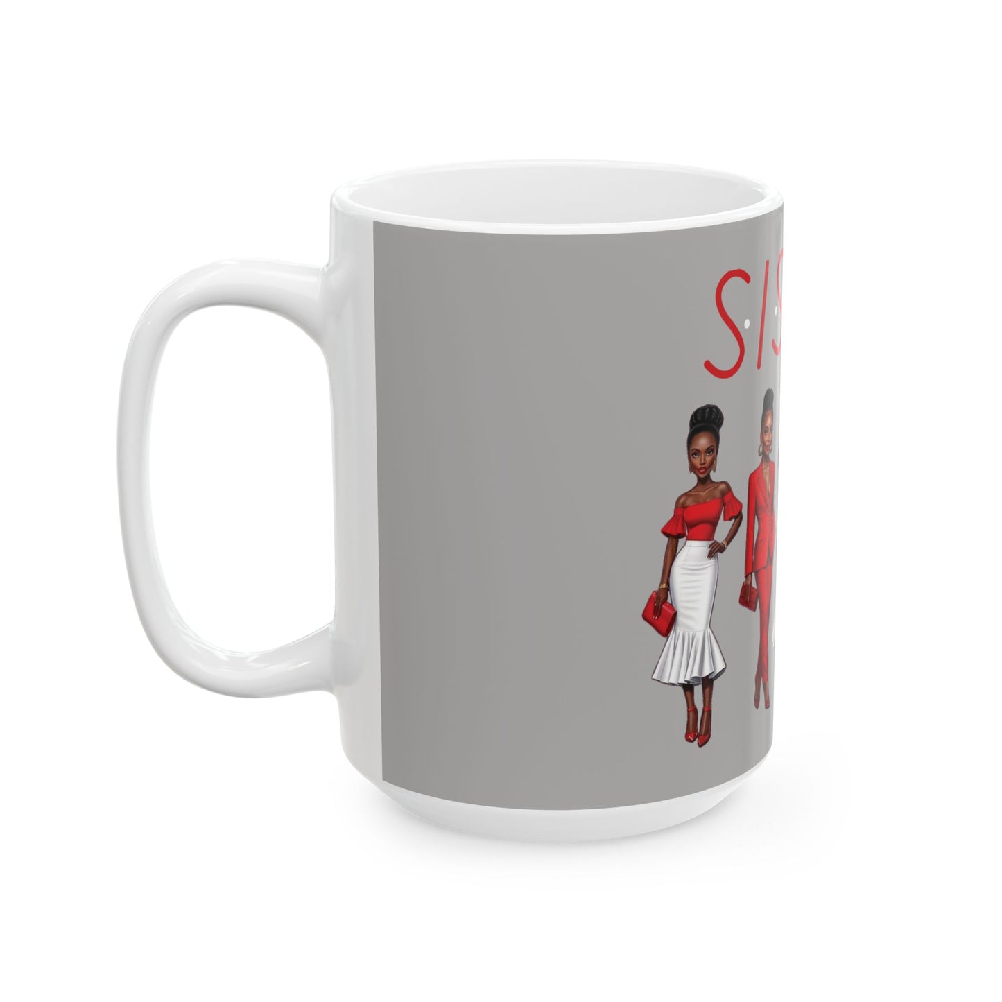 Red and White Sistas Ceramic Mug, Beautiful Women Design, 11oz, 15oz, Coffee Cup, Tea Mug, Gift for Her, African American, Black Women