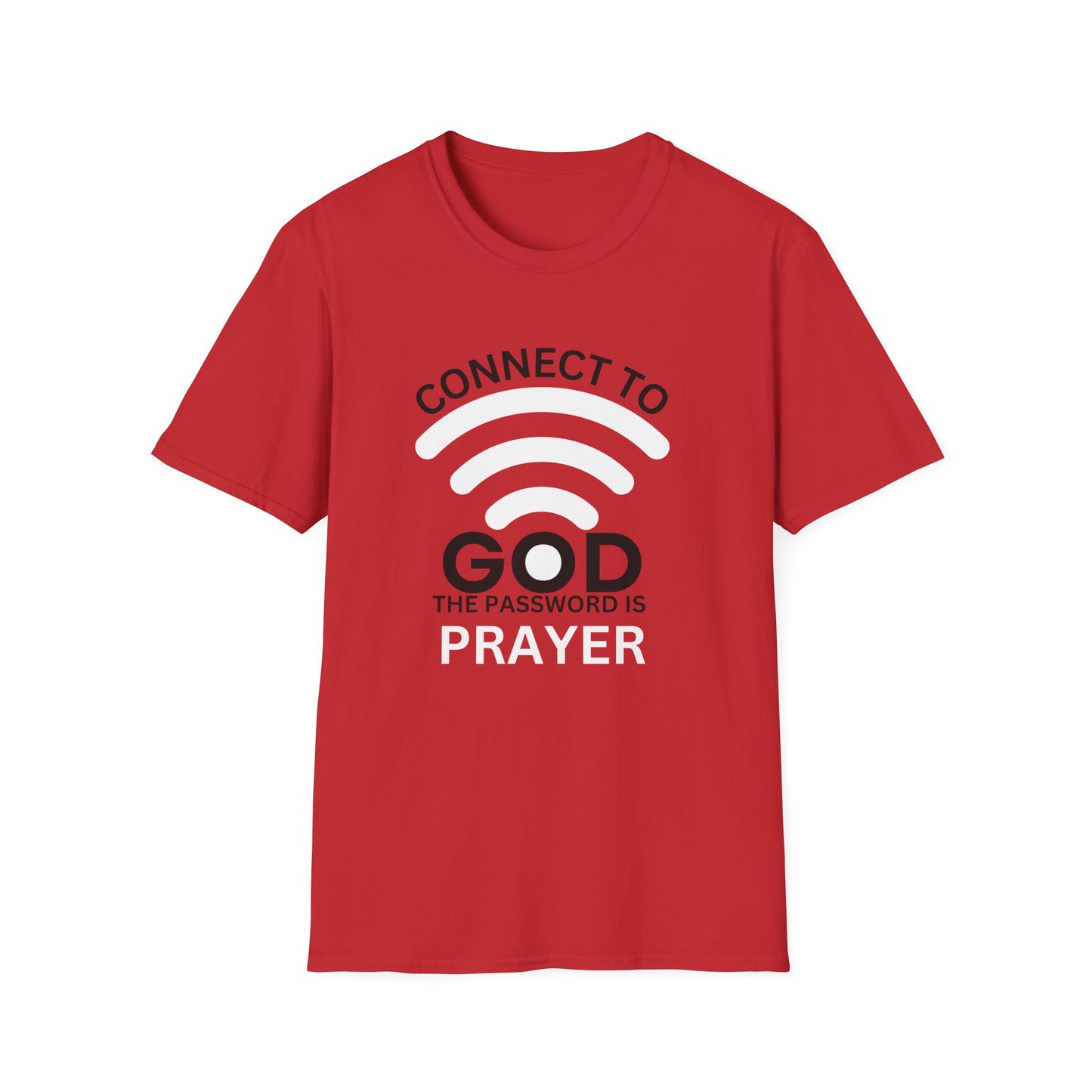 Prayer T-Shirt - CONNECT TO GOD PASSWORD PRAYER