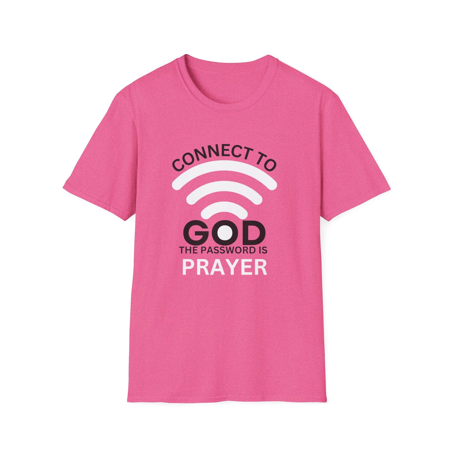 Prayer T-Shirt - CONNECT TO GOD PASSWORD PRAYER