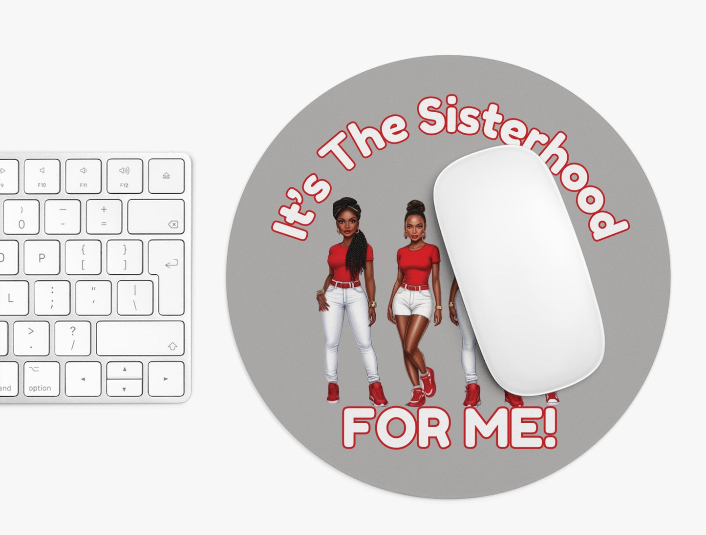 It's The Sisterhood FOR ME! Mouse Pad, Black Women Design, Office Desk Decor, Feminist Gift, Women's Empowerment Accessories, Sistas, Red