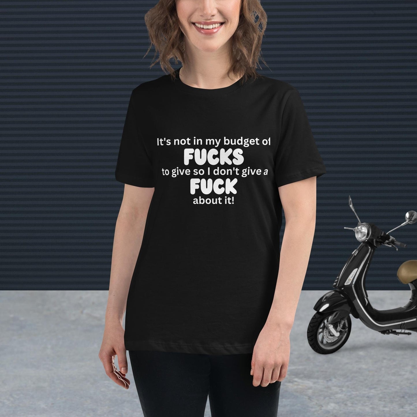 It's not in my budget of fucks to give so I don't give a fuck about it tshirt