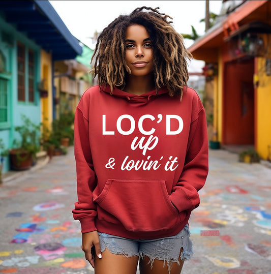 lOC'D up & lovin' it Natural hair hoodie
