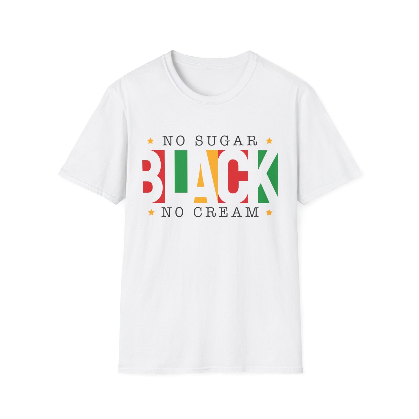 Black History No Sugar No Cream T-Shirt