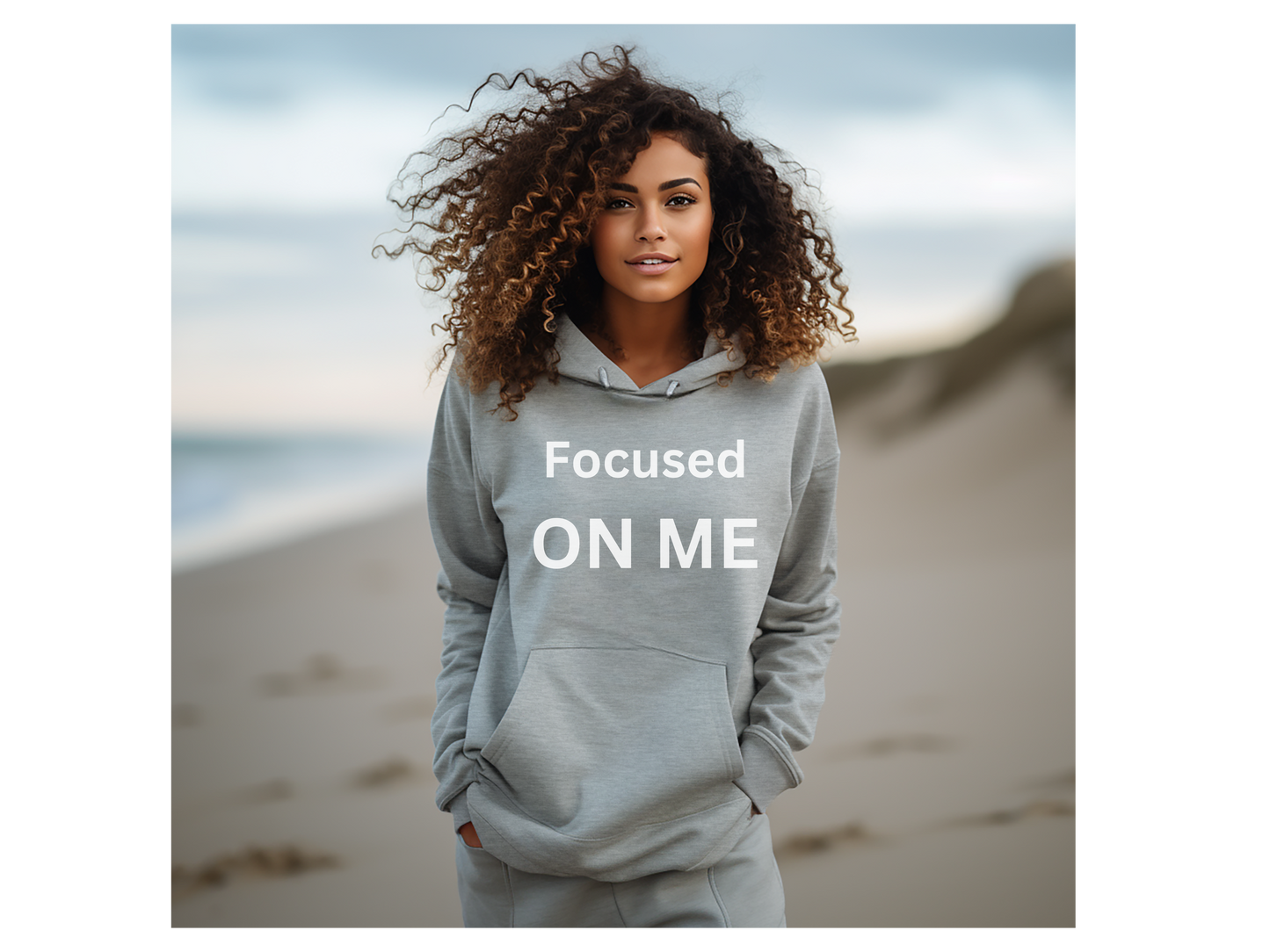 Focused ON ME hoodie