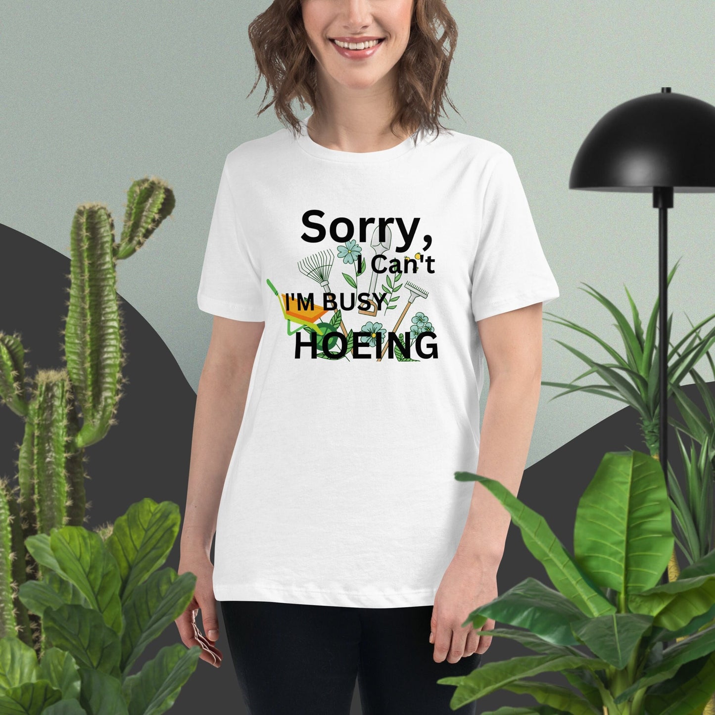 Sorry I can't I'm busy hoeing T-Shirt